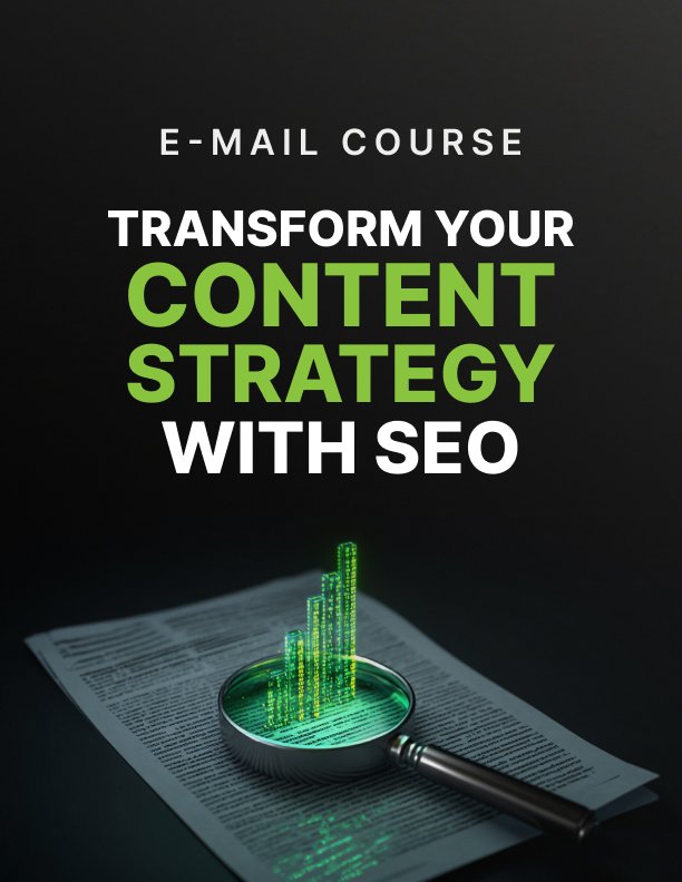 Transform Your Content Strategy with SEO Mini Course